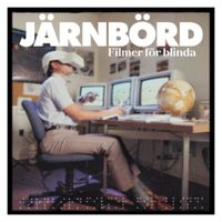 J&auml;rnb&ouml;rd - Filmer f&ouml;r blinda