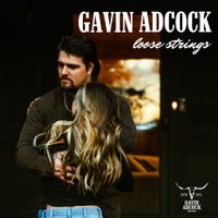 Gavin Adcock - Loose Strings
