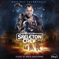 Mick Giacchino - Star Wars: Skeleton Crew