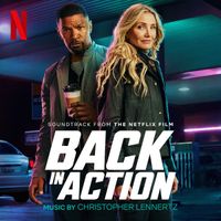 Christopher Lennertz - Back in Action