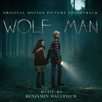 Benjamin Wallfisch - Wolf Man
