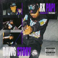 Rx Papi - Dawg Story