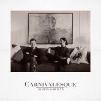 Dustin Lowman - Carnivalesque