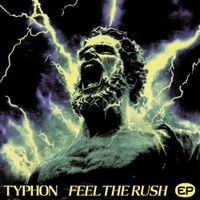 TYPHON - Feel The Rush