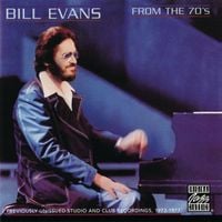 Bill Evans - From the 70's