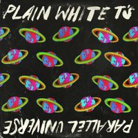Plain White T's - Parallel Universe