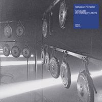 S&eacute;bastien Forrester - Coruscate (For Metal Percussion)