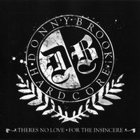 Donnybrook - Theres No Love For The Insincere