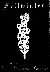 Fellwinter - Son of Blackened Darkness