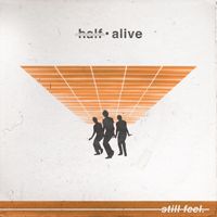 half&bull;alive - still feel
