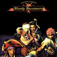 Golden Earring - Bloody Buccaneers