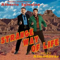 Alberto Iglesias - Strange Way of Life