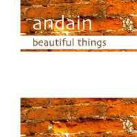 Andain - Beautiful Things