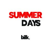 Bilk - Summer Day
