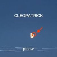 cleopatrick - PLEASE