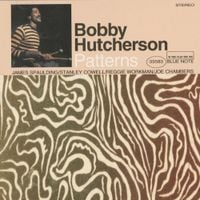 Bobby Hutcherson - Patterns