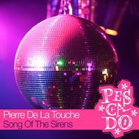 Pierre De La Touche - Song Of The Sirens
