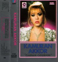 Kamuran Akkor - G&uuml;ls&uuml;n G&ouml;zlerin