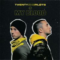 twenty one pilots - My Blood