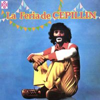 Cepillín - La Feria de Cepill&iacute;n