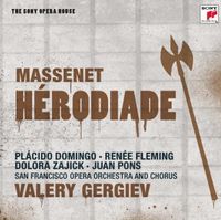 Valery Gergiev - Massenet: H&eacute;rodiade