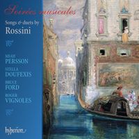 Roger Vignoles - Soir&eacute;es musicales: Songs & Duets by Rossini