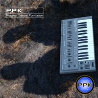 PPK - Russian Trance: Formation