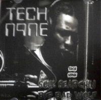 Tech N9ne - Soul Searchin / Big Bad Wolf
