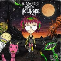 HOLI RARE - El Asqueroso Mundo de Holi Rare