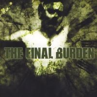 The Final Burden - The Final Burden