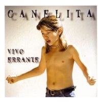 Canelita - Vivo Errante