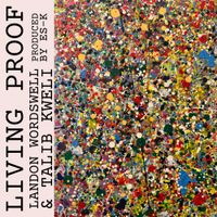 Landon Wordswell - Living Proof