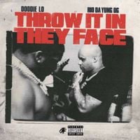 Rio Da Yung OG - Throw It In They Face