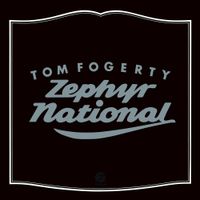 Tom Fogerty - Zephyr National