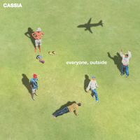 Cassia - Everyone, Outside