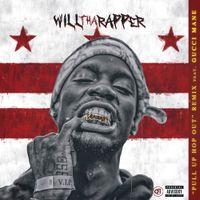 WillThaRapper - Pull Up Hop Out (Remix)