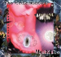 The Cr&uuml;xshadows - Wishfire