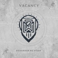 Remember Me When - Vacancy