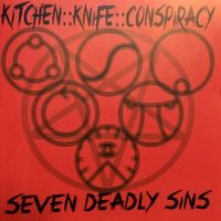Kitchen Knife Conspiracy - Seven Deadly Sins