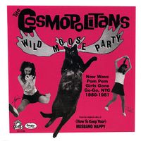 The Cosmopolitans - Wild Moose Party