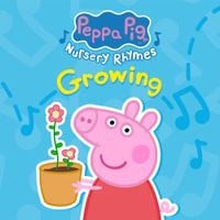 Peppa Pig - Peppa Pig Nursery Rhymes: Growing