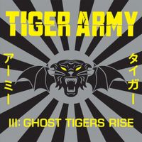 Tiger Army - Tiger Army III: Ghost Tigers Rise