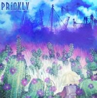PRiCKLY - Something Worth Celebrating