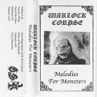 Warlock Corpse - Melodies for Monsters