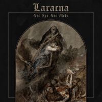 Laracna - Nec Spe Nec Metu