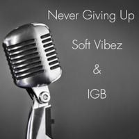 IGB - Never Giving Up