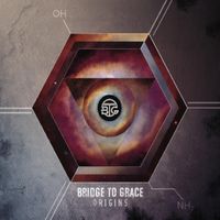Bridge To Grace - Origins