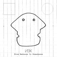 Veik - From Madness to Nomadness