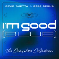 David Guetta - I&rsquo;m Good (Blue) [The Complete Collection]