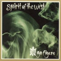 Spirit Of The West - Go Figure